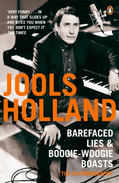 Barefaced Lies and Boogie-Woogie Boasts av Harriet Vyner, Jools Holland