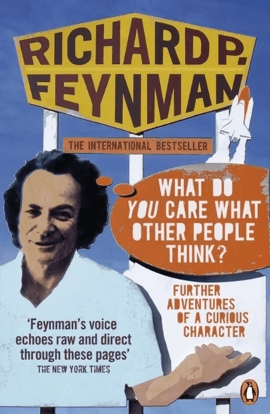 'What Do You Care What Other People Think?' av Richard P Feynman