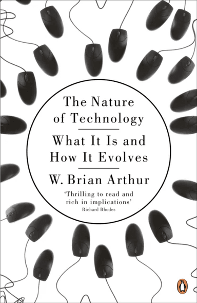 The Nature of Technology av W. Brian Arthur