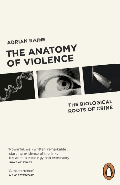 The Anatomy of Violence av Adrian Raine