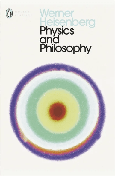 Physics and Philosophy av Werner Heisenberg