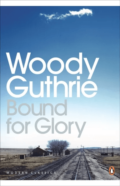 Bound for Glory av Woody Guthrie