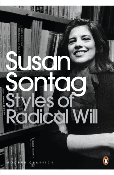 Styles of Radical Will av Susan Sontag
