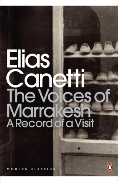 The Voices of Marrakesh: A Record of a Visit av Elias Canetti