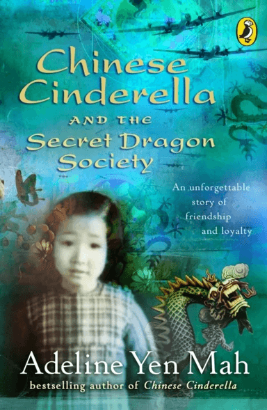 Chinese Cinderella and the Secret Dragon Society av Adeline Yen Mah