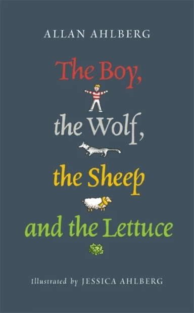 The Boy, the Wolf, the Sheep and the Lettuce av Allan Ahlberg