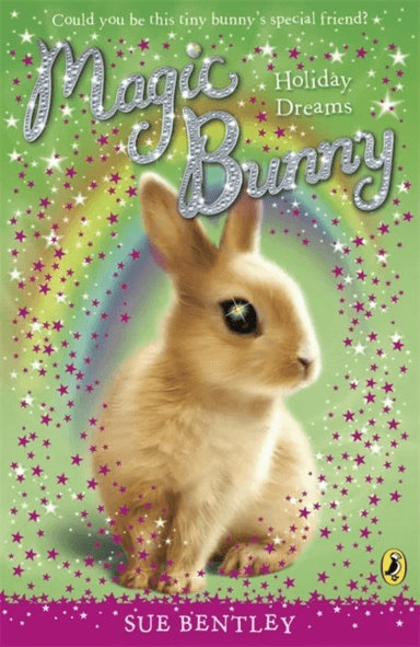 Magic Bunny: Holiday Dreams av Sue Bentley