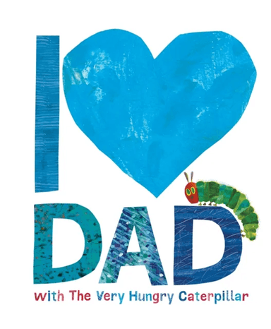 I Love Dad with the Very Hungry Caterpillar av Eric Carle