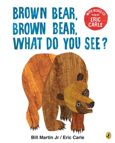 Brown Bear, Brown Bear, What Do You See? av Eric Carle