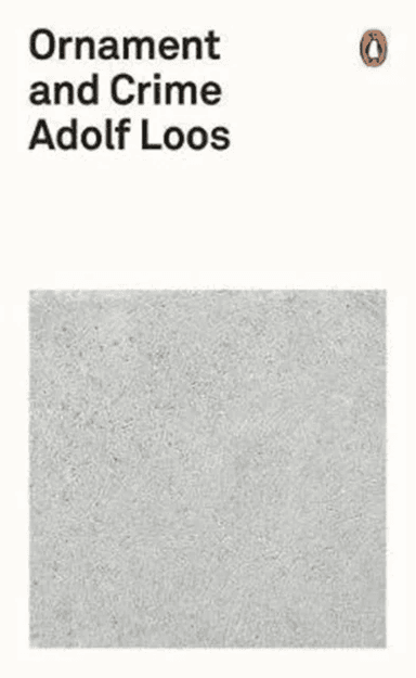 Ornament and Crime av Adolf Loos