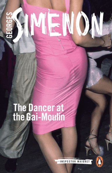 The Dancer at the Gai-Moulin av Georges Simenon