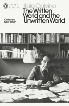The Written World and the Unwritten World av Italo Calvino