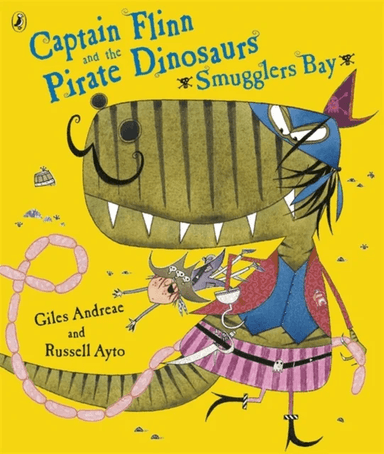 Captain Flinn and the Pirate Dinosaurs - Smugglers Bay! av Giles Andreae