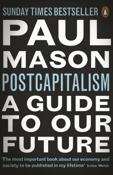 PostCapitalism av Paul Mason