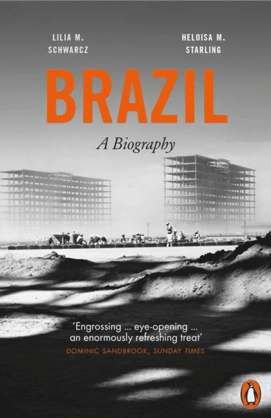 Brazil: A Biography av Heloisa M. Starling, Lilia Moritz Schwarcz