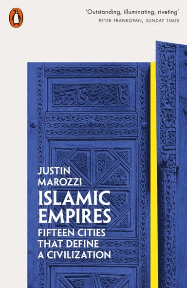 Islamic Empires av Justin Marozzi