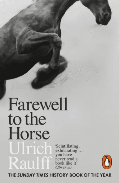Farewell to the Horse av Ulrich Raulff