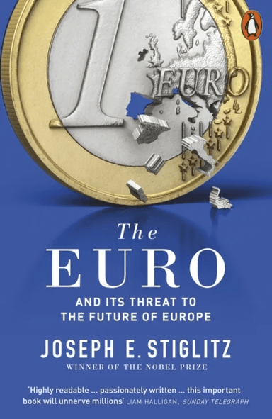 The Euro av Joseph E. Stiglitz