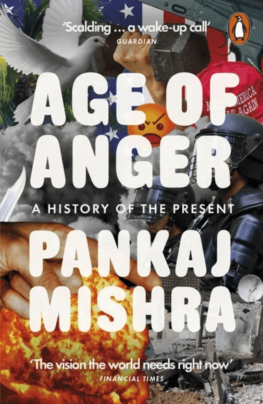 Age of Anger av Pankaj Mishra