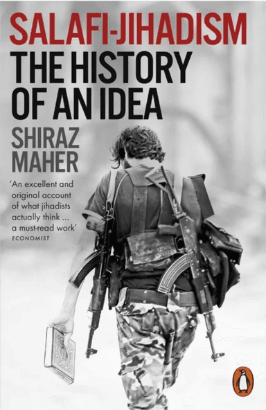 Salafi-Jihadism av Shiraz Maher