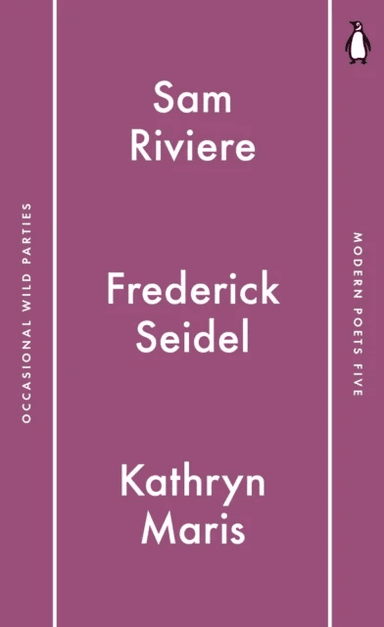Occasional Wild Parties. Penguin Modern Poets 5 av Sam Riviere, Frederick Seidel, Kathryn Maris