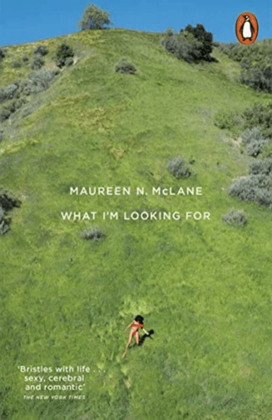 What I'm Looking For av Maureen N. McLane