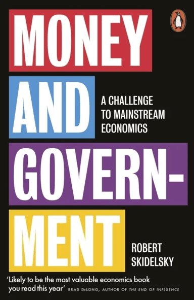 Money and Government av Robert Skidelsky