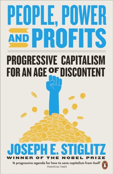 People, Power, and Profits av Joseph E. Stiglitz