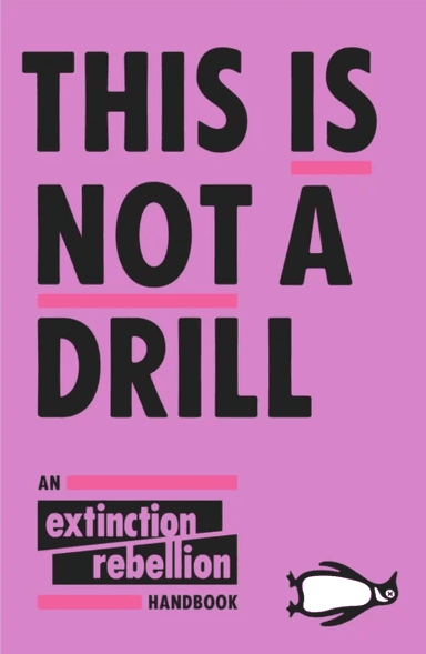 This Is Not A Drill av Extinction Rebellion