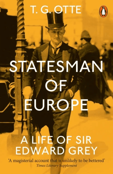 Statesman of Europe av T. G. Otte