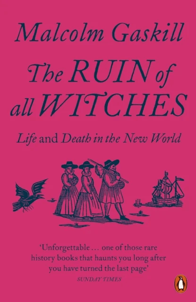 The Ruin of All Witches av Malcolm Gaskill