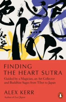 Finding the Heart Sutra av Alex Kerr