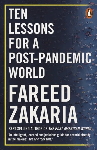 Ten Lessons for a Post-Pandemic World av Fareed Zakaria