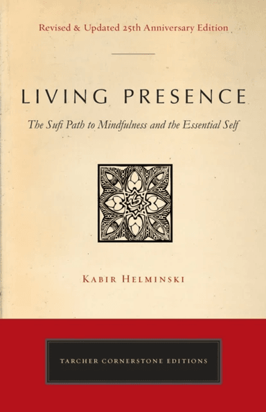 Living Presence (Revised) av Kabir Edmund (Kabir Edmund Helminski) Helminski