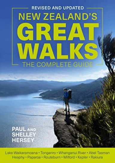 New Zealand's Great Walks: The Complete Guide av Paul Hersey, Shelley Hersey