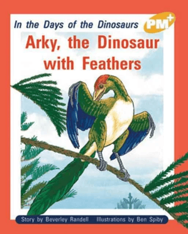 Arky, the Dinosaur with Feathers av Beverley Randell