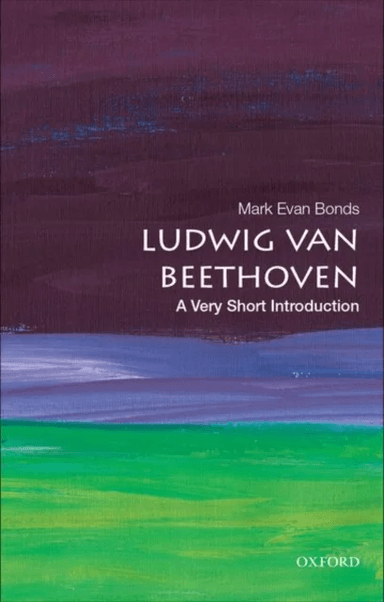Ludwig van Beethoven av Mark Evan (Cary C. Boshamer Distinguished Professor of Music Cary C. Boshamer Distinguished Professor of Music University of N