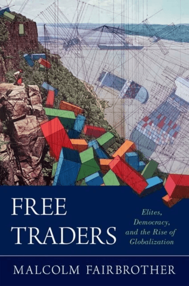 Free Traders av Malcolm (Professor in the Department of Sociology Professor in the Department of Sociology Umea University Sweden) Fairbrother