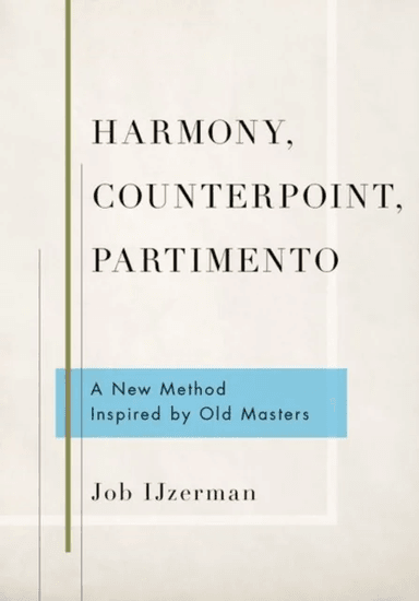 Harmony, Counterpoint, Partimento av Job (Instructor Instructor Conservatory of Amsterdam) Ijzerman