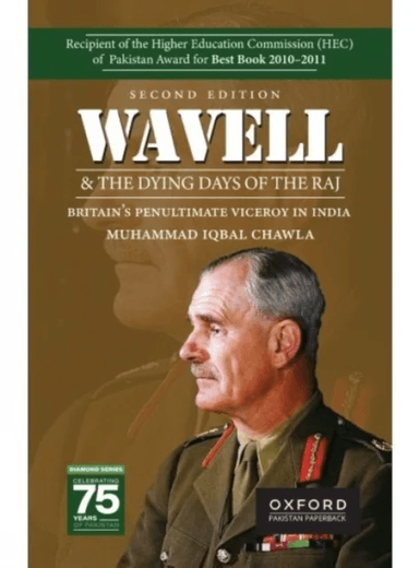 Wavell and the Dying Days of the Raj av Muhammad Iqbal (Director of Research Society of Pakistan Director of Research Society of Pakistan University o