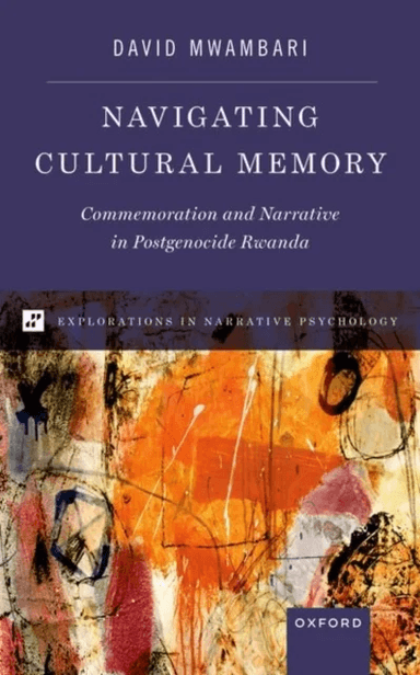 Navigating Cultural Memory av David (Associate Professor Associate Professor Katholieke Universiteit Leuven Leuven) Mwambari