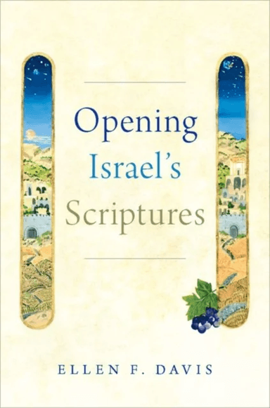 Opening Israel's Scriptures av Ellen F. (Amos Ragan Kearns Distinguished Professor of Bible and Practical Theology Amos Ragan Kearns Distinguishe
