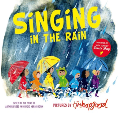 Singing in the Rain av Nacio Herb Brown, Arthur Freed, Tim Hopgood