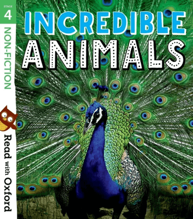 Read with Oxford: Stage 4: Non-fiction: Incredible Animals av Rob Alcraft, Aleesah Darlison, Wayne Gerdtz, Teresa Heapy, Jill McDougall