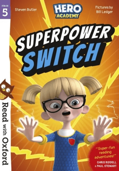 Read with Oxford: Stage 5: Hero Academy: Superpower Switch av Steven Butler