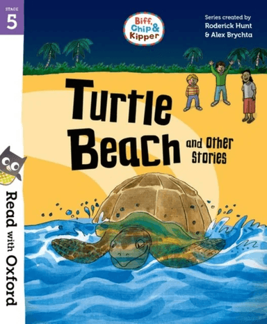 Read with Oxford: Stage 5: Biff, Chip and Kipper: Turtle Beach and Other Stories av Roderick Hunt