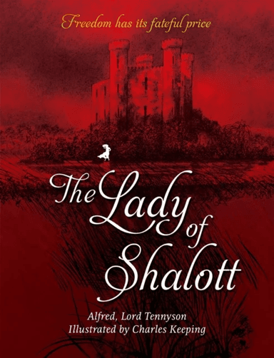 The Lady Of Shalott av Alfred Lord Tennyson
