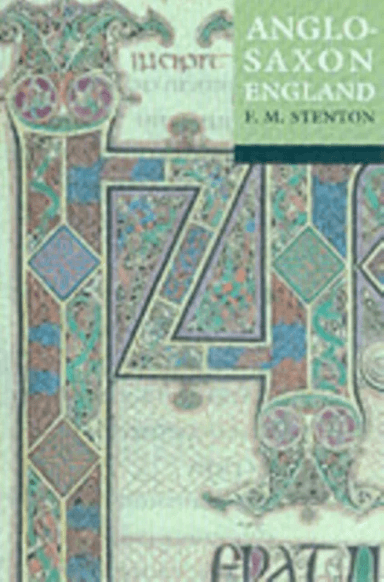 Anglo-Saxon England av Sir Frank M. (late Professor of History late Professor of History Reading University) Stenton