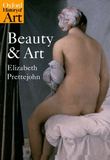 Beauty and Art av Elizabeth Prettejohn