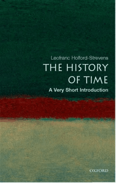 The History of Time av Leofranc (Oxford University Press) Holford-Strevens